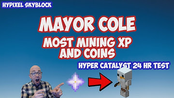 Mayor Cole - How to Make Most Money and Mining XP - Hypixel Skyblock