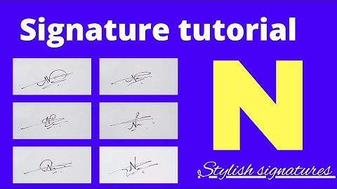N signature tutorial | N signature style