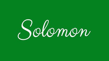 Learn how to Sign the Name Solomon Stylishly in Cursive Writing