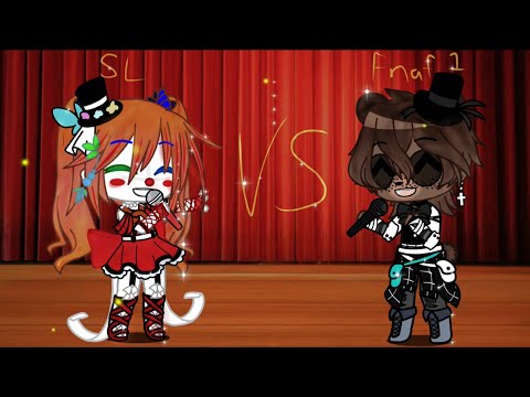 FNAF 1 VS Sister Location || 500 Subscribers Special || Gacha Club || Part 1/2