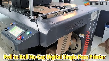 Roll to Roll No Gap Single Pass Digital Printer