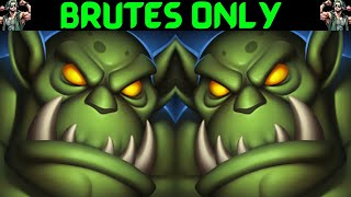 Brutes Only Challenge. Only Send Allowed. No Kingups or Other Sends : Legion TD 2 : Champion 2v2