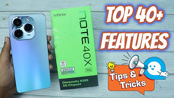 Infinix Note 40X 5G Tips and Tricks | Top 40+ best Features of Infinix Note 40X 5G