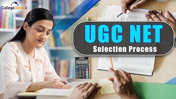 UGC NET Selection Process | Check Details Here