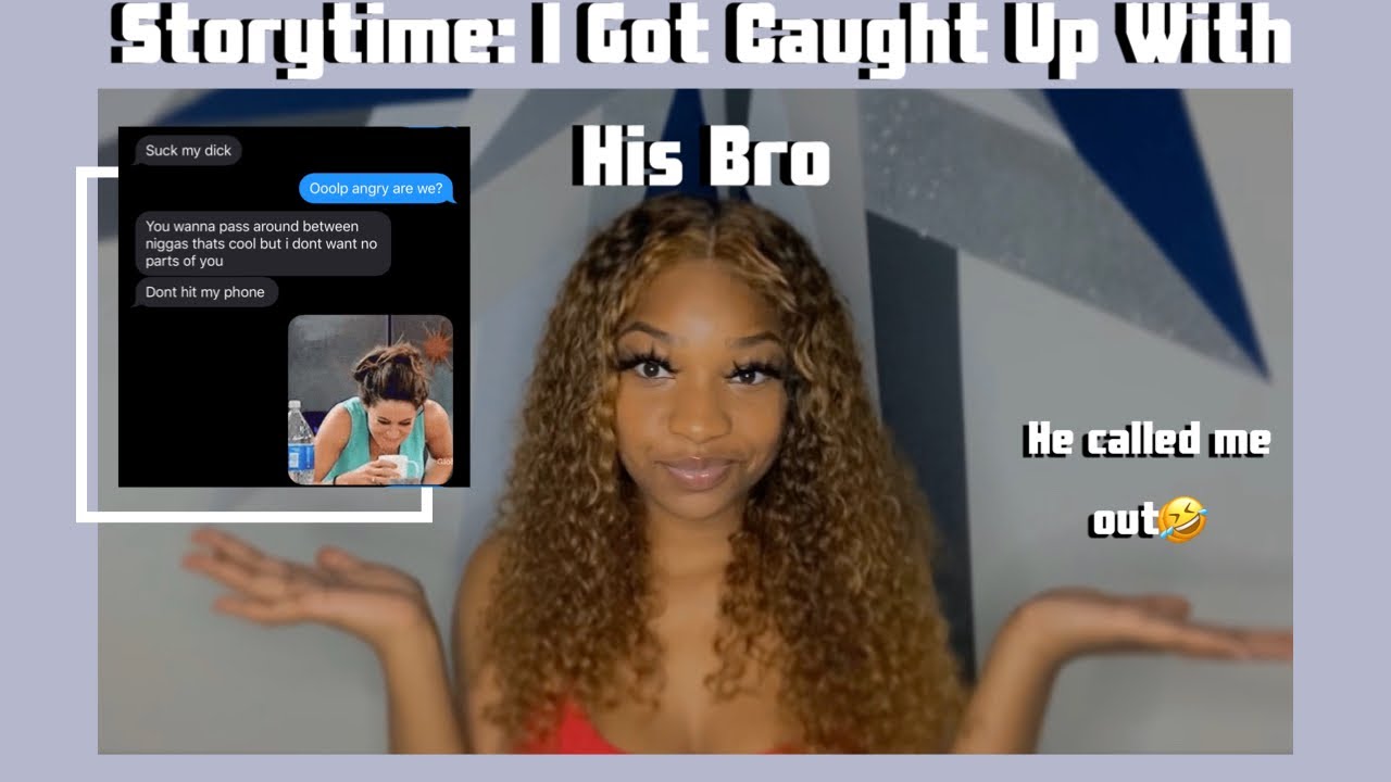 STORYTIME I Got Caught Up With His Best Friend AmorNae YouTube