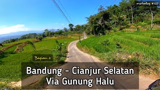 Jalur Gunung Halu Cianjur Bag 2 : Bunijaya - Cilangari - Sukanagara