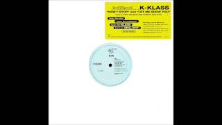 Video thumbnail of "K-Klass - Let Me Show You (Klub Mix) (1993)"