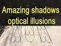 Amazing shadows optical illusions ajab info
