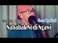 Nababak nodi ngawi  gustin agoi  live cover by airul