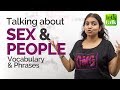 Vocabulary & Phrases to talk about 'SEX & PEOPLE' - Advanced English Lesson