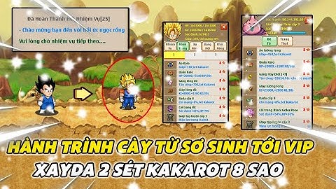 Ngọc Rồng Lậu - Tổng Hợp Hành Trình Xayda Từ Cùi Đến Vip Chỉ Trong 1 Video Với 2 Sét Kakarot 8 Sao