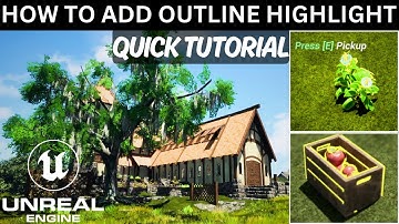 HOW TO ADD INTERACT HIGHLIGHT IN UNREAL 5.4 | HOW TO ADD OUTLINE FOR PICKUP OBJECTS 😎 QUICK TUTORIAL