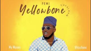 Femi - My Money -  Audio