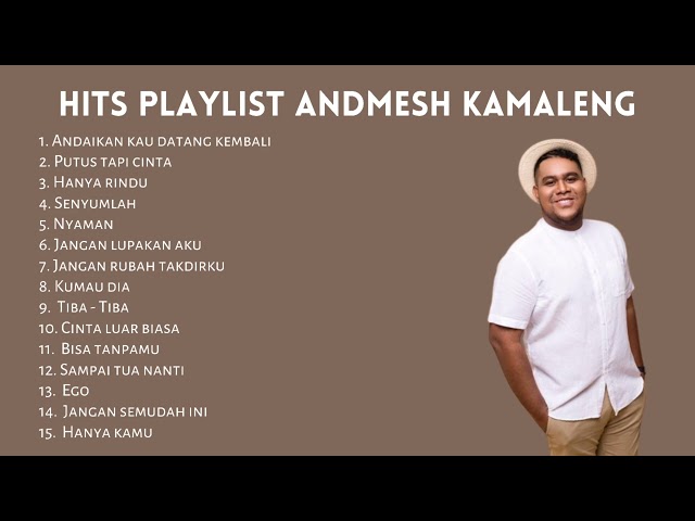 Andmesh Full Album Tanpa Iklan Andaikan Kau Datang Kembali class=