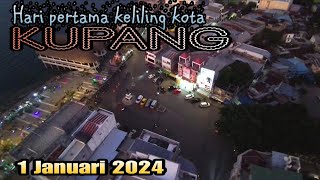 Hari pertama 1Januari 2024 ,Keliling kota Kupang ternyata seperti ini #kotakupang #jalan_jalan