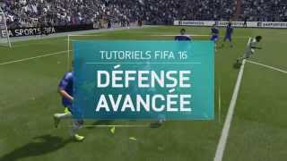 Tutoriels FIFA 16 - Défense avancée