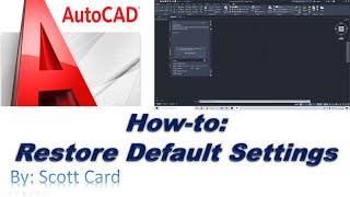 How to Restore AutoCAD to Original Settings
