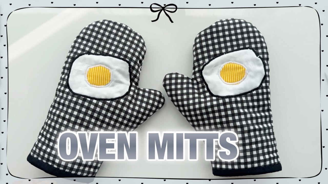 #013 DIY Cute Oven Mitts / Kitchen Gloves / Pot Holder / Perfectly fit your own hands / 귀여운 주방장갑 만들기