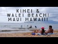 Kihei Maui and Wailei Beach! Maui Hawaii!