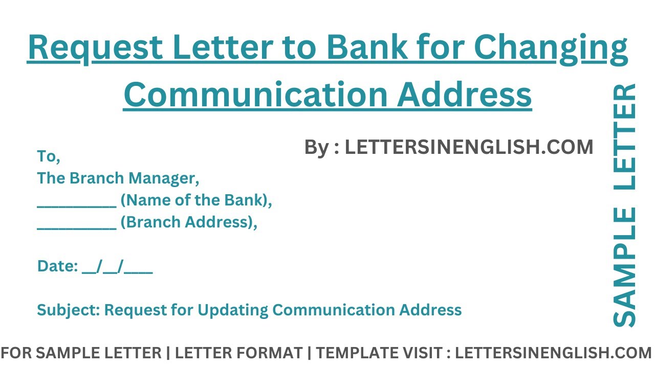 Sample Request Letter to Bank for Changing Communication Address