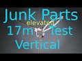 17m junk parts elevated test vertical  intro  part 13