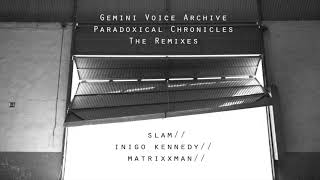 Gemini Voice Archive - Framauro&#39;s Plains (Slam Remix)