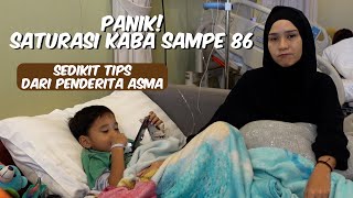 MAS ABA SESEK SAMPE DIBAWA KE 3 RS BERBEDA 😭💔 TIPS DARI PENDERITA ASMA