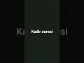 Kadir suresi #amin #kelimeitevhid