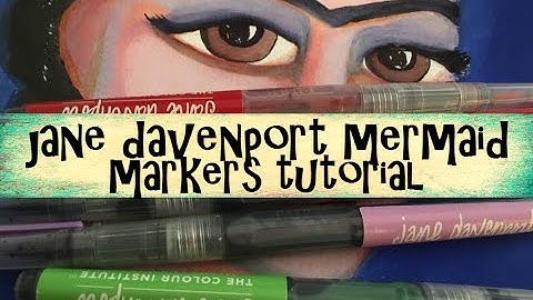 Jane Davenport Mermaid Markers Tutorial