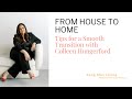 From House to Home: Tips for a Smooth Transition