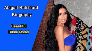 Abigail Ratchford Biography: Beautiful Bikini Model Australian bikini model Instagram Star Career