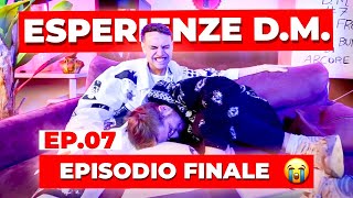 ESPERIENZE D.M. #7 - EPISODIO FINALE | Awed, Riccardo Dose e Dadda