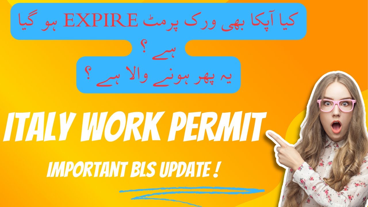 Italy work permit update work permit expire bls appointment