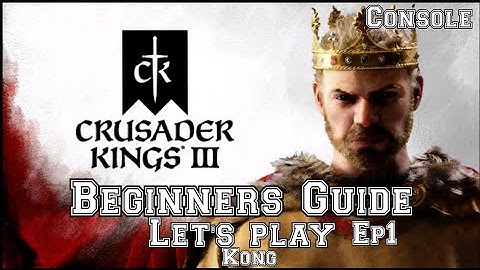 Crusader kings 3 Beginner