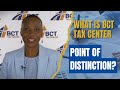 What Is BCT Tax Center Point Of Distinction?