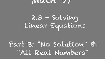 Special Cases: "No Solution" or "All Real Numbers"