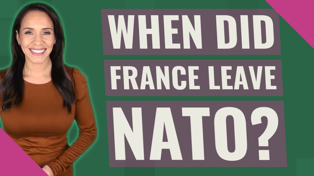 When did France leave NATO? YouTube