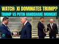 Trump VS Putin HANDSHAKES: Did Xi Outplay Trump? Viral Xi-Putin handshake Moment Sparks Power Debate