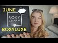 June Boxyluxe Unboxing
