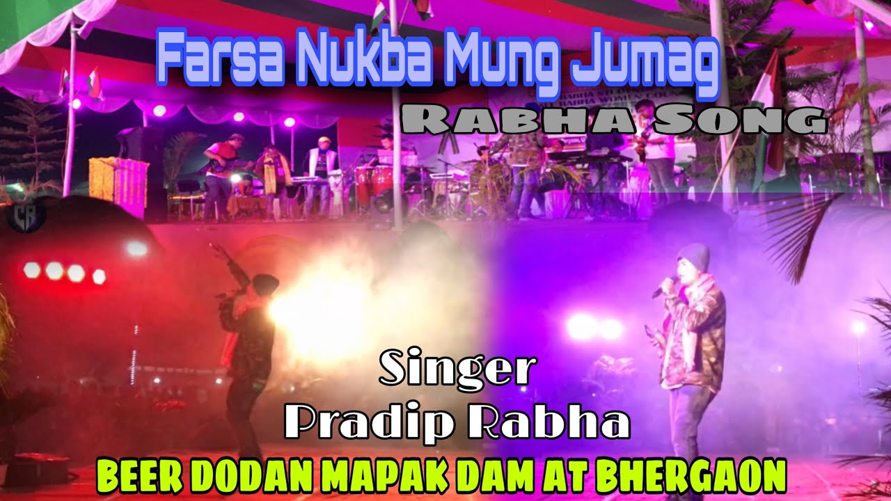 Farsa Nukba Mung Jumag  Rabha Song  Singer Pradip Rabha