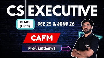 CS EXECUTIVE CAFM DEMO (LEC 1) | DEC 25 & JUNE 26 | SANTOSH T
