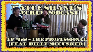 Ep 422  The Professional (feat. Billy McCusker)