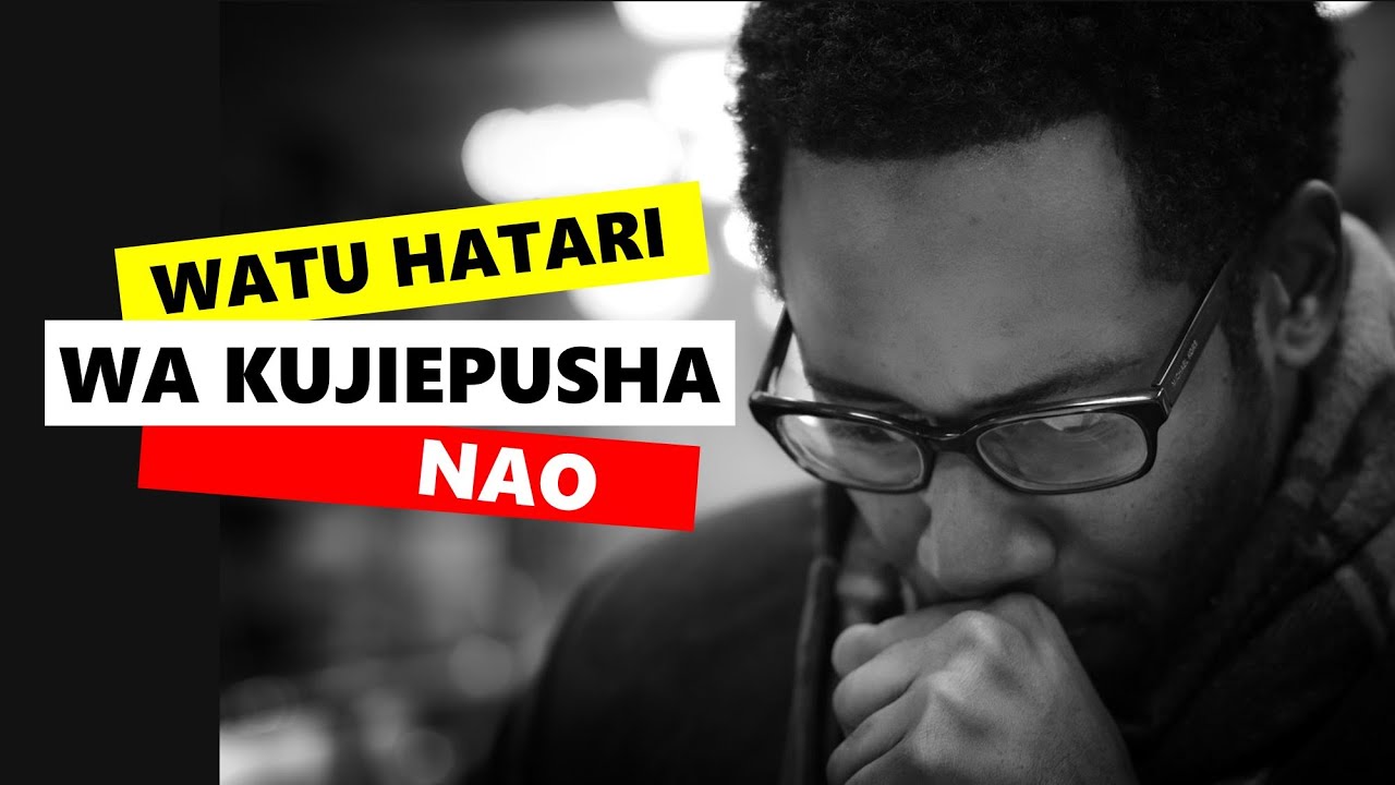 WAEPUKE WATU HAWA KATIKA MAISHA YAKO