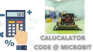 Calculator code easy microbit programming