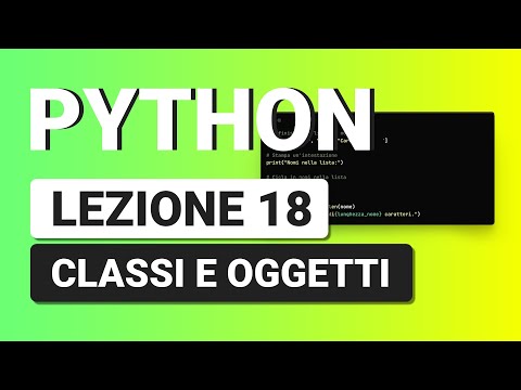 Video: Cosa significa oggetto di classe in Python?