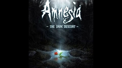 Amnesia: The Dark Descent. Lore-Friendly Playthrough Part 4 (No-Commentary)
