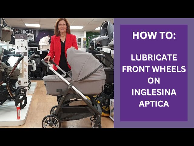 How To: Lubricate your front wheels on the Inglesina Aptica 