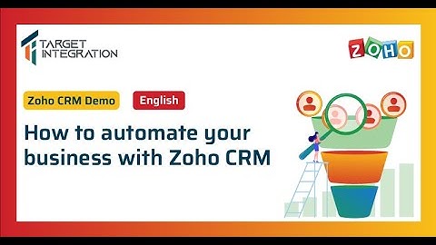How to automate your business with Zoho CRM + Zoho CRM Demo (English)