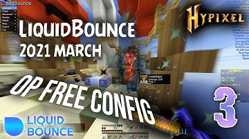 LiquidBounce B73 New OP Config For Hypixel 2021 March [Free Download]