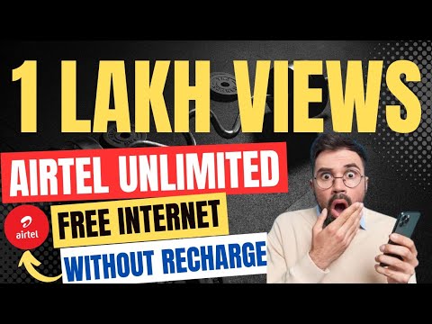 Airtel Free Unlimited Internet Tricks 2022  Airtel Me Unlimited Net kaise chalaye